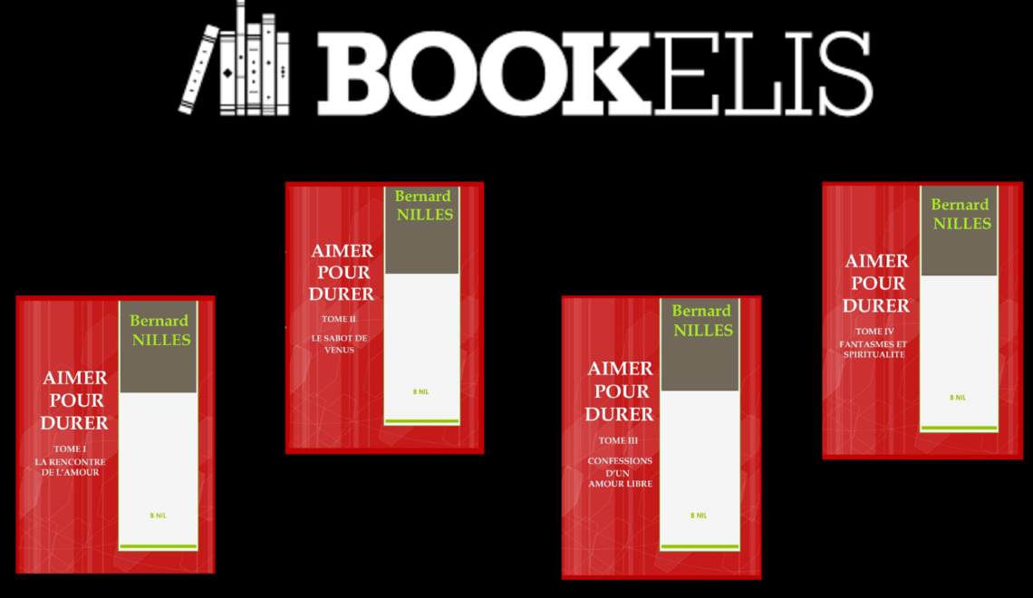 « Aimer pour durer » en 4 tomes, disponible sur Bookelis.