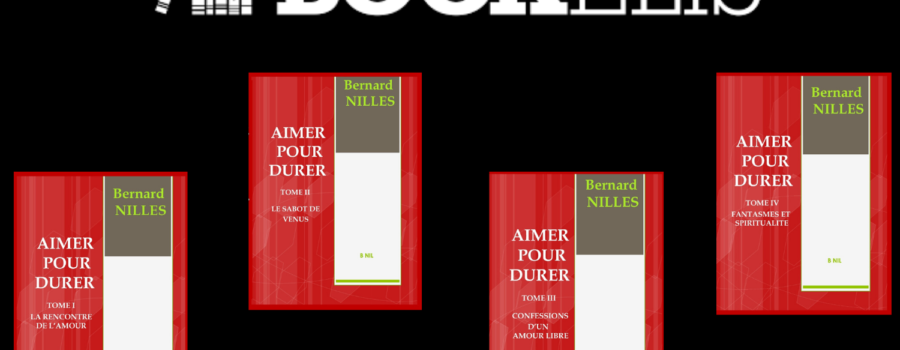 “Aimer pour durer” en 4 tomes, disponible sur Bookelis.