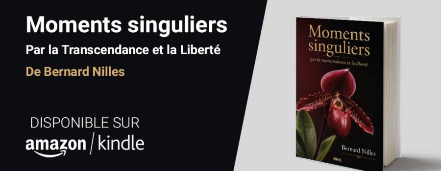 Moments singuliers : par la transcendance et la liberté, disponible au format broché et Kindle.